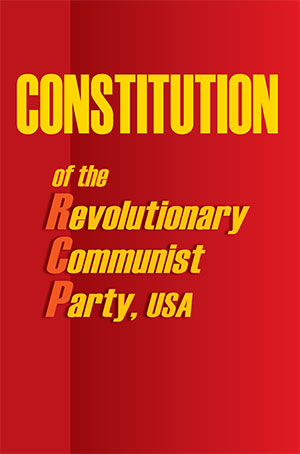 Constitution of the Revolutionary Communist Party, USA