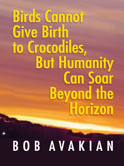 Birds Cannot Give Birth to Crocodiles, But Humanity Can Soar Beyond the Horizon, by Bob Avakian