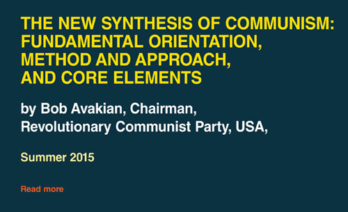 The New Synthesis of Communism: Fundamental Orientation, Method and Approach, and Core Elements—An Outline