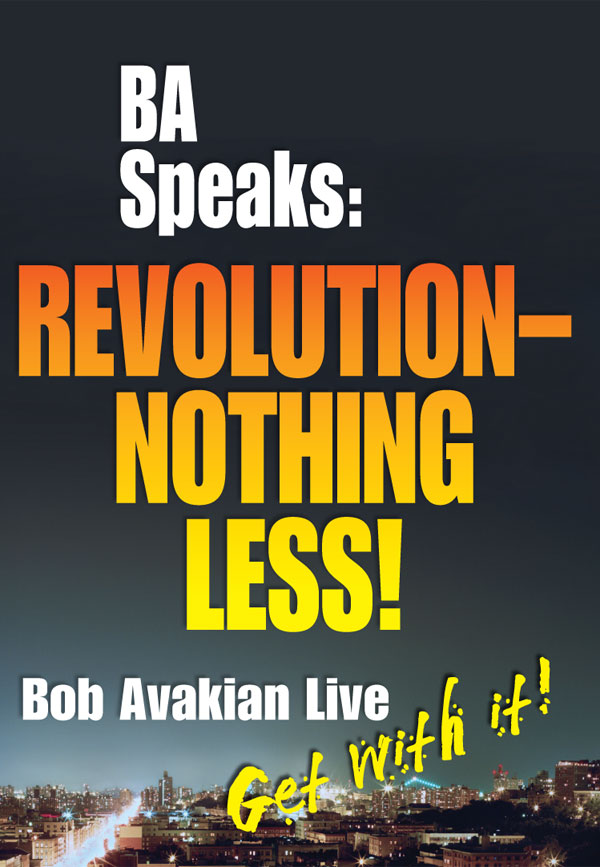 BA Speaks: Revolution-Nothing Less