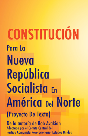 Constitución Para La Nueva República Socialista En América Del Norte