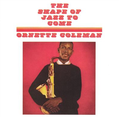 Album cover, "The Shape of Jazz to Come"