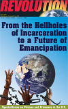 From the Hellholes of Incarceration to a Future of Emancipation (Special Issue on Prisons and Prisoners in the U.S.)
