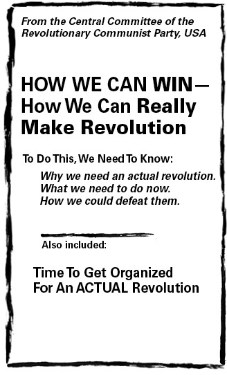 How Can We Win? How Can We Really Make Revolution?