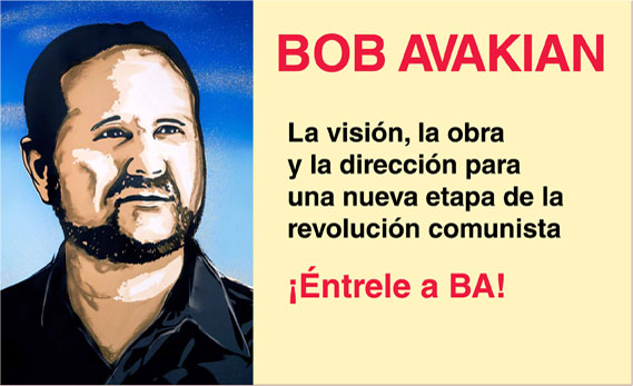 Bob Avakian: The Vision, the Works, the Leadership for a New Stage of Communist Revolution