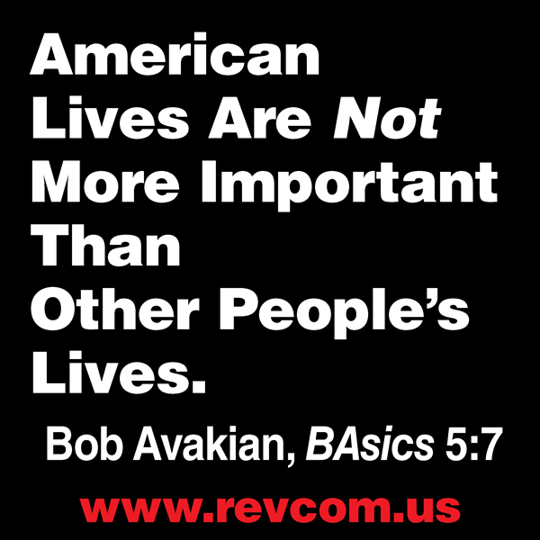 American Lives Are NOT More Important Then Other People's Lives.