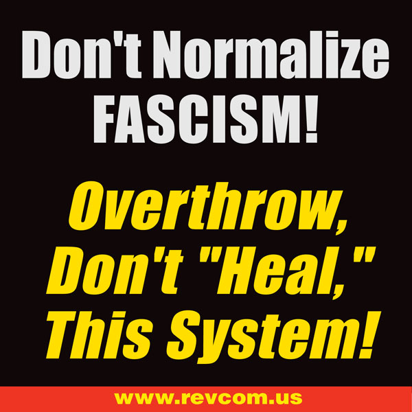 Don't Normalize Fascism!